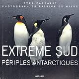 Revue Arthaud  / Extrême Sud : Périples antartiques