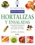 Hortalizas y ensaladas: Tecnicas y recetas de la escuela de cocina mas famosa del mundo (Le Cordon Bleu tecnicas culinarias series)