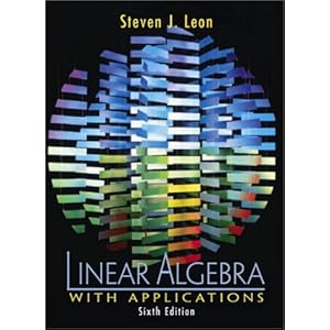 Linear Algebra with Applications - Steven J. Leon