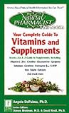Your Complete Guide to Vitamins and Supplements (Natural Pharmacist Library)