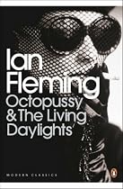 Octopussy and the Living Daylights: AND The Living Daylights