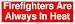 Firefighters Are Always In Heat Large Bumper Sticker