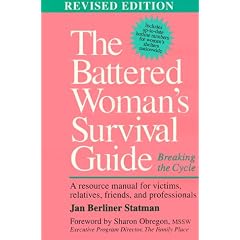 The Battered Woman's Survival Guide: Breaking the Cycle