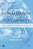 Globalization for development : trade, finance, aid, migration, and policy
