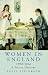 Women in England 1760-1914: A Social History