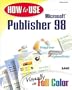 How to Use Microsoft Publisher 98