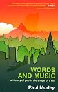 Words And Music: A History Of Pop In The Shape Of A City