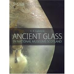 Ancient Glass: in National Museums Scotland