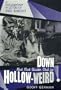 Down But Not Quite Out in Hollow-weird