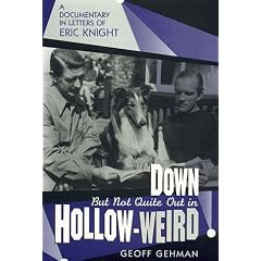 Down But Not Quite Out in Hollow-Weird: A Documentary in Letters of Eric Knight