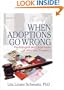 When Adoptions Go Wrong: Psychological And Legal Issues of Adoption Disruption