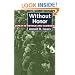 Without Honor: Defeat in Vietnam and Cambodia