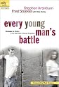 Every Young Man's Battle: Strategies for Victory in the Real World of Sexual Temptation