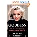 Goddess: The Secret Lives Of Marilyn Monroe