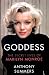 Goddess : The Secret Lives of Marilyn Monroe