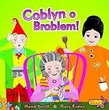 Coblyn o broblem!