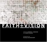 Faith and Vision: Twenty-Five Years of Christians in the Visual Arts