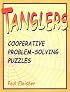Tanglers: Cooperative Problem-Solving Puzzles