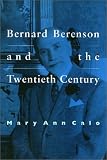 Bernard Berenson And The Twentieth Century
