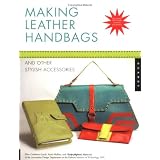 Making Leather Handbags and Other Stylish Accessories