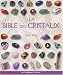 La Bible des cristaux La Bible des cristaux