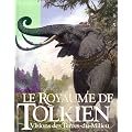 Le Royaume de Tolkien : Vision des Terres-du-Milieu