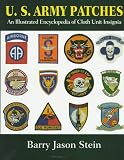U.S. Army Patches: An Illustrated Encyclopedia of Cloth Unit Insignia