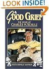 Good Grief: The Story of Charles M. Schulz
