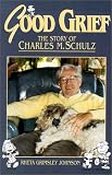 Good Grief: The Story of Charles M. Schulz