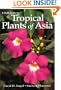 A Field Guide to Tropical Plants of Asia
