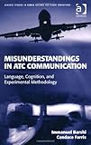 ISBN 9780754679738 product image for Misunderstandings in ATC Communication: Language, Cognition, and Experimental Me | upcitemdb.com