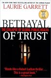 Betrayal of Trust: The Collapse of Global Public Health