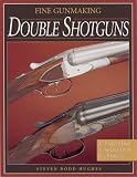Fine Gunmaking, Double Shotguns