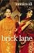 Brick Lane: A Novel