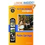 Hidden Picture-Perfect Escapes Palm Springs