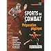 Pr�paration physique : Pour les sports de combat
