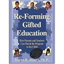 Re-Forming Gifted Education: Matching the Program to the Child