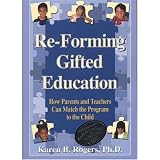 Re-Forming Gifted Education: Matching the Program to the Childvon "Karen B. Rogers"