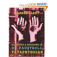 Exploits and Opinions of Dr Faustroll Pataphysician