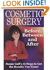 Cosmetic Surgery: Before, Between and After