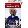 Frommer's Bahamas 2007 (Frommer's Complete)'