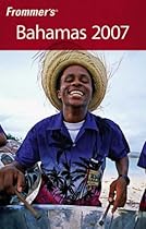 Frommer's Bahamas 2007 (Frommer's Complete)