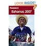 Frommer's Bahamas 2007 (Frommer's Complete)