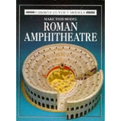 Make This Model Roman Amphitheatre (Cut-Out Models)