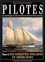 Pilotes : Le Pilotage au temps de la voile et des avirons - Les Go&eacute;lettes anglaises et am&eacute;ricaines, tome 1