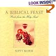 A Biblical Feast, Foods from the Holy Land