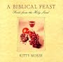 A Biblical Feast: Foods from the Holy Land