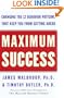 Maximum Success: Changing the 12 Behavior Patterns That Keep You From Getting Ahead