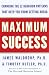 Books : Maximum Success: Changing the 12 Behavior Patterns That Keep You From Getting Ahead