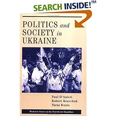 Politics and Society in Ukraine (Westview Series on the Post-Soviet Republics)